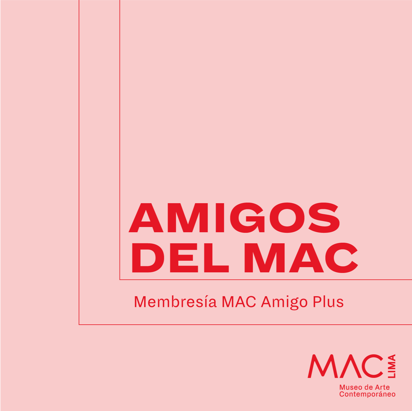 Amigos del MAC - Membresía Amigo Plus - MAC Lima