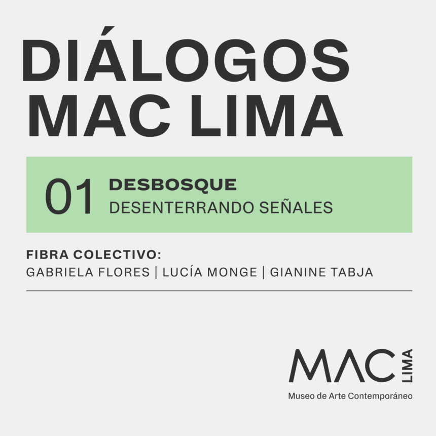 Diálogos MAC Lima | DESBOSQUE 01