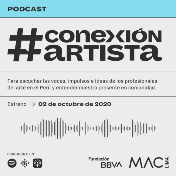 MAC Lima presenta nueva serie de podcast #ConexiónArtista