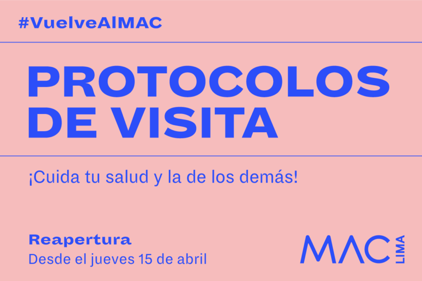 Protocolos para visitar el MAC Lima de una manera segura