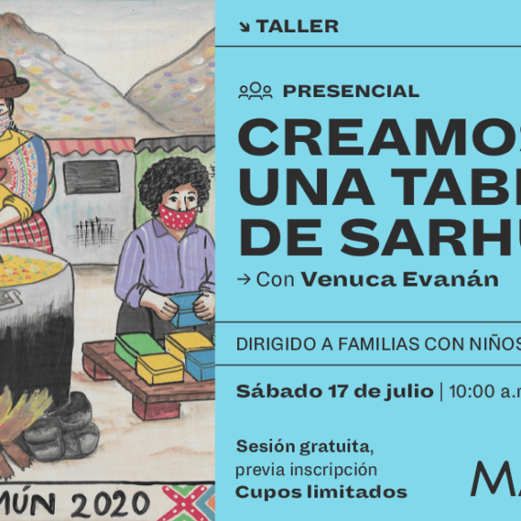 [Taller Presencial] CREAMOS UNA TABLA DE SARHUA con Venuca Evanán