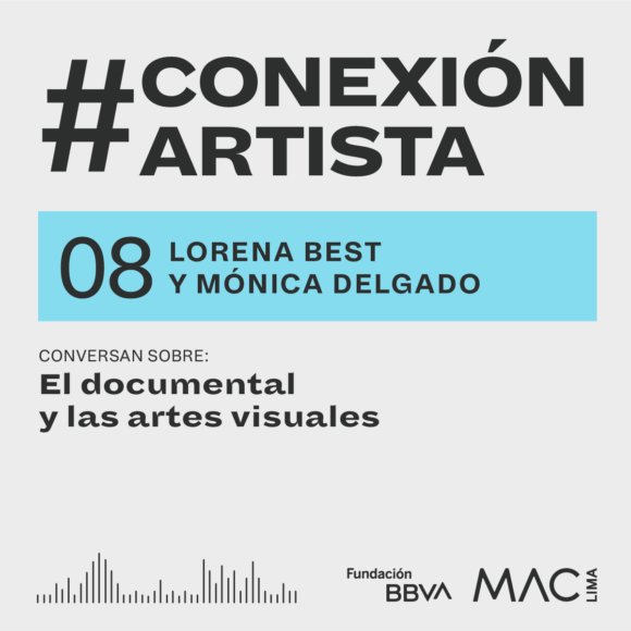 #ConexiónArtista | Episodio 8: Lorena Best y Mónica Delgado