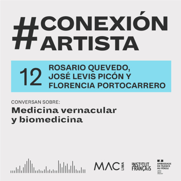 #ConexiónArtista | Episodio 12: Rosario Quevedo, José Levis Picón y Florencia Portocarrero