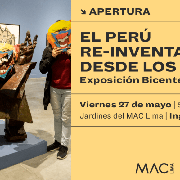 [Apertura] EL PERÚ RE-INVENTADO DESDE LOS MUSEOS | Exposición Bicentenario