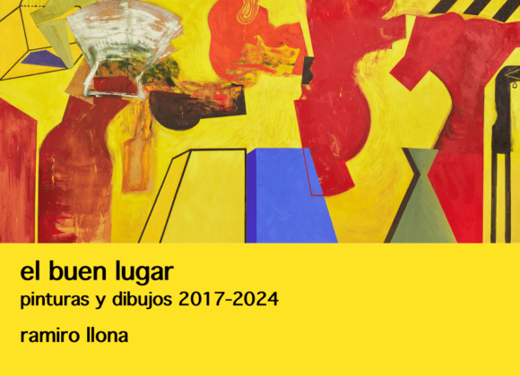 El buen lugar. Pinturas y dibujos 2017 – 2024