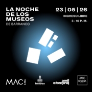 Noche de los Museos de Barranco 2026